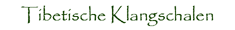 Tibetische Klangschalen